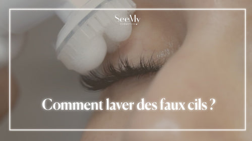 Comment laver des faux cils ?