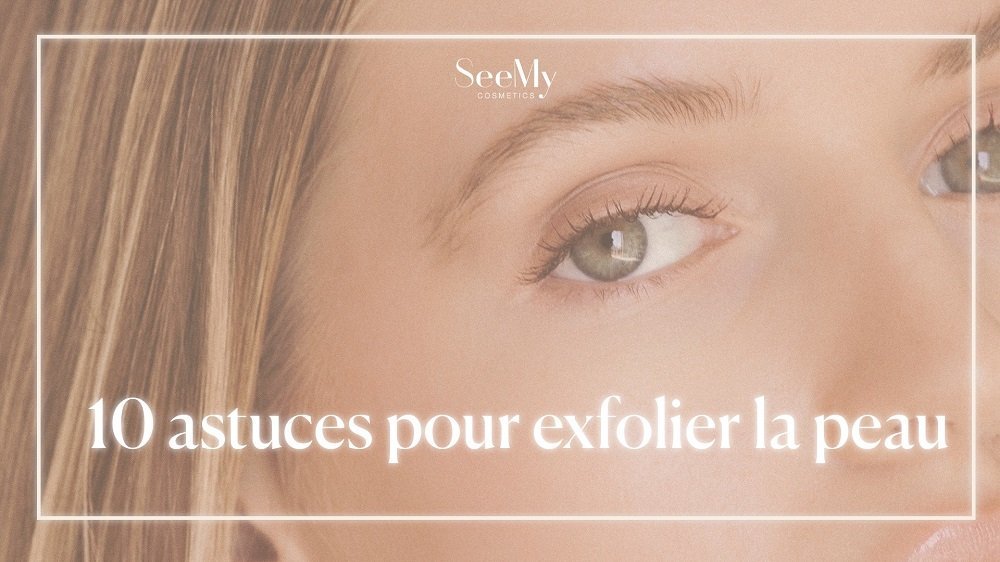 10 astuces pour exfolier la peau