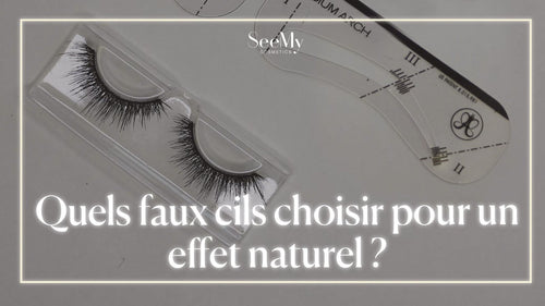 Quels faux cils choisir pour un effet naturel ?