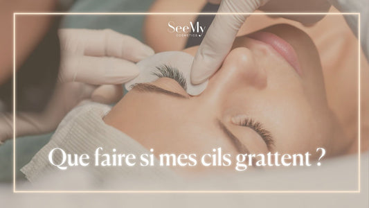 Que faire si mes cils grattent ?