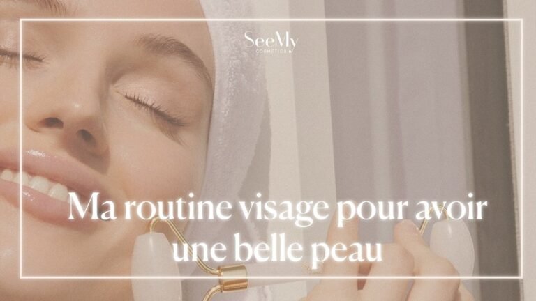 Ma routine visage pour avoir une belle peau
