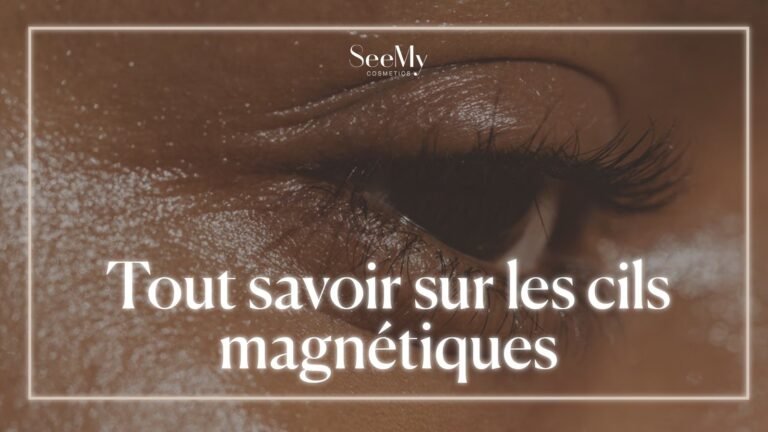 Tout savoir sur les cils magnétiques