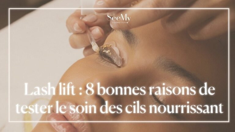Lash lift : 8 bonnes raisons de tester le soin des cils nourrissant