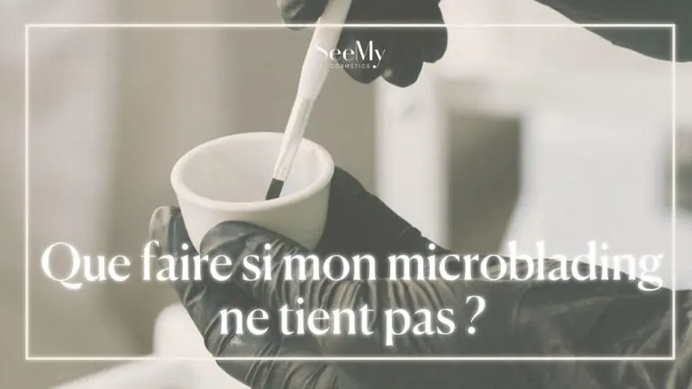 Que faire si mon microblading ne tient pas ?