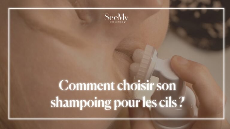 Comment choisir son shampoing pour les cils?